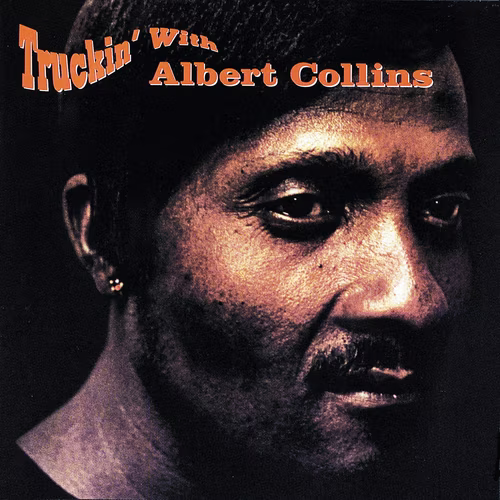 Truckin’ With Albert Collins (1969)