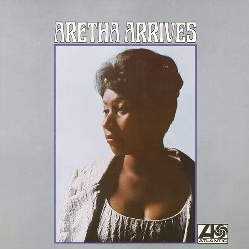 Aretha Arrives (1967)
