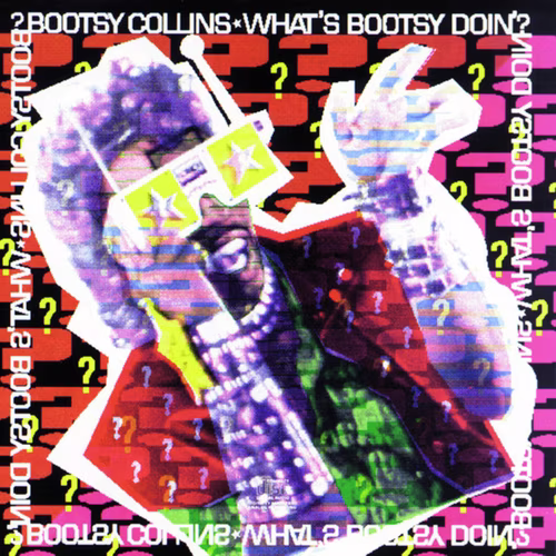 What's Bootsy Doin'? (1988)