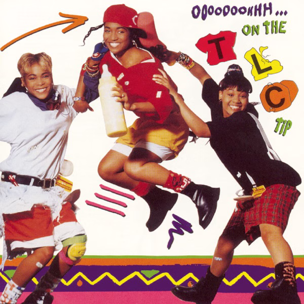 Ooooooohhh…On the TLC Tip (1992)